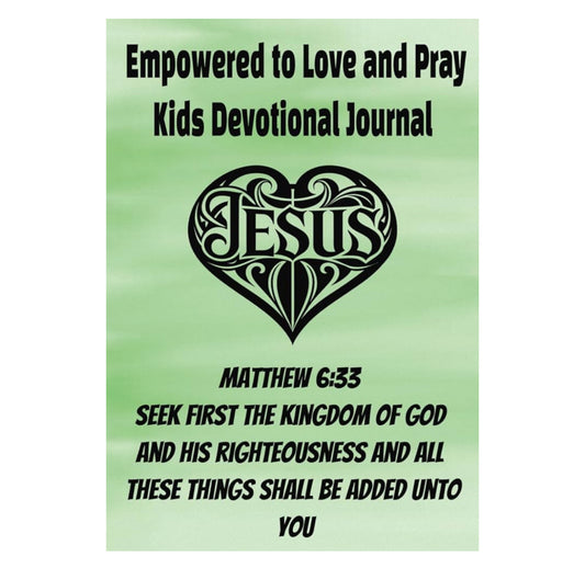 A: Empowered to Love and Pray Devotional Journal