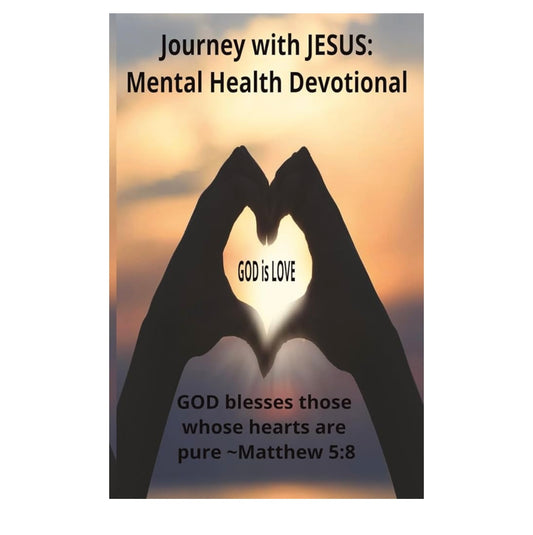 A: Journey with Jesus: Mental Health Devotional Journal